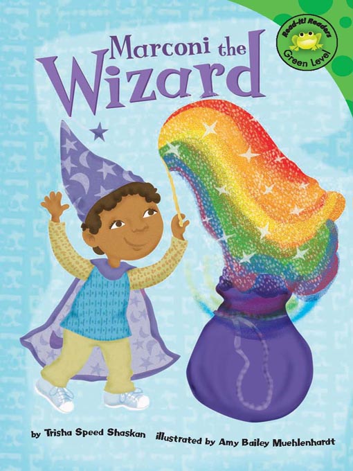 Title details for Marconi the Wizard by Trisha Speed Shaskan - Available